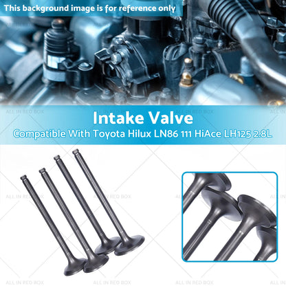 4 Pcs Inlet Valve for Toyota Hilux LN86 107 111 HiAce LH125 2.8L (1988-2005)