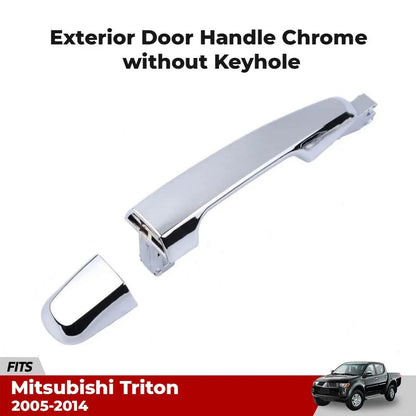 Exterior Door Handle NO Keyhole 1 PC Fits Mitsubishi L200 Ute Triton 2005-14 D06