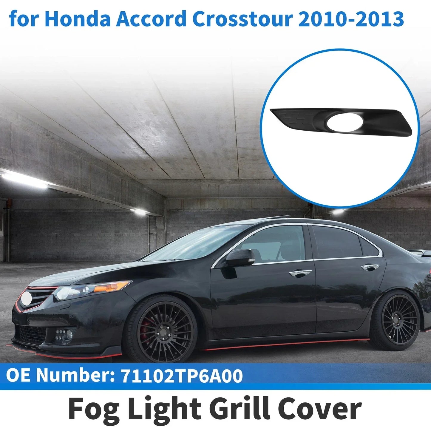 Front Right Fog Light Grill for Honda Accord Crosstour (2010-2013)