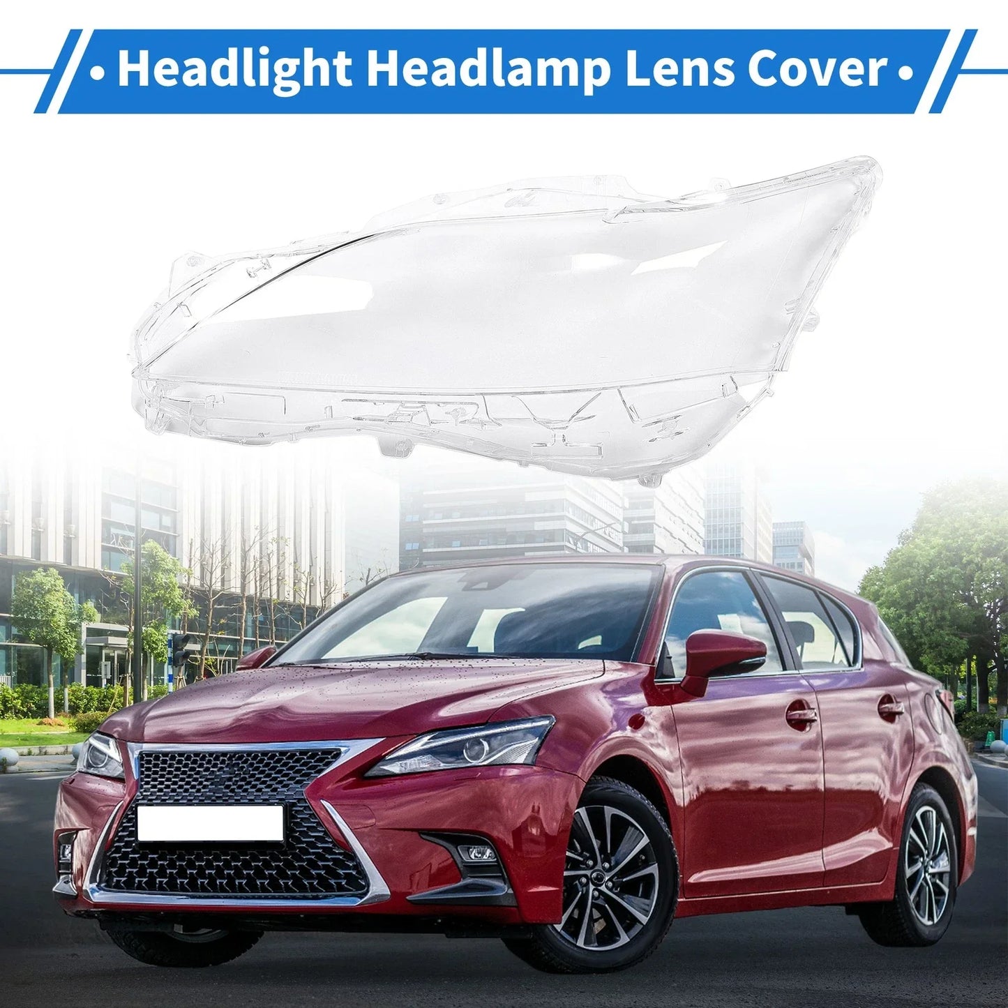 Car Front Left Headlight Lens Cover for Lexus CT200/CT200h (2012-2017)