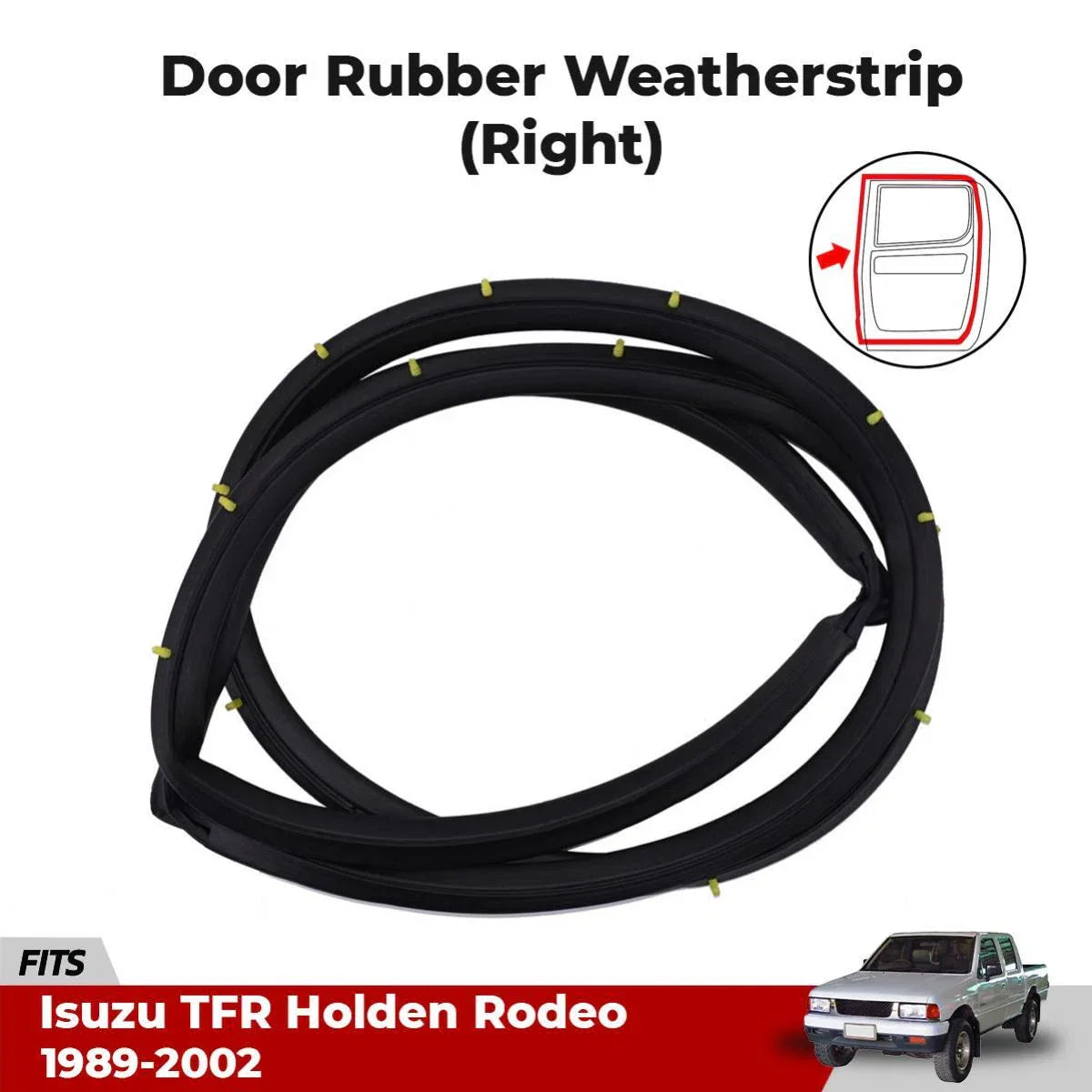 Door Rubber Weatherstrip Rear RH Fits Isuzu TF TFR Holden 4D Pickup 1989-02 D09