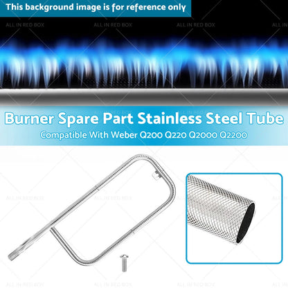 Stainless Steel Burner Tube for Weber Q200 Q220 Q2000 Q2200 (2006-2023)