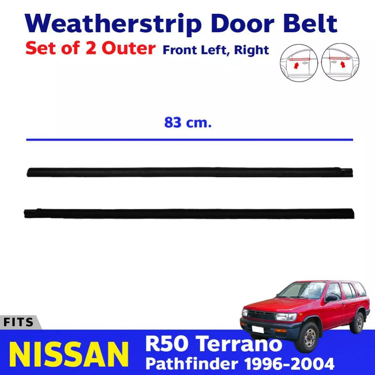 Weatherstrip Door Belt Outer Front L+R Fits NISSAN Pathfinder R50 Terrano D06