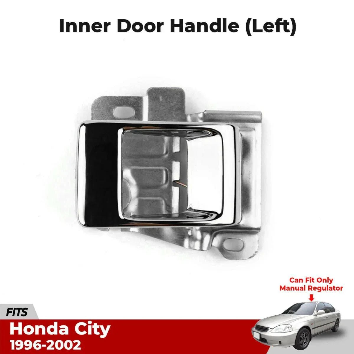 Interior Inner Door Handle LH Fits Honda City 3A SX Manual Regulator 1996-02 D06