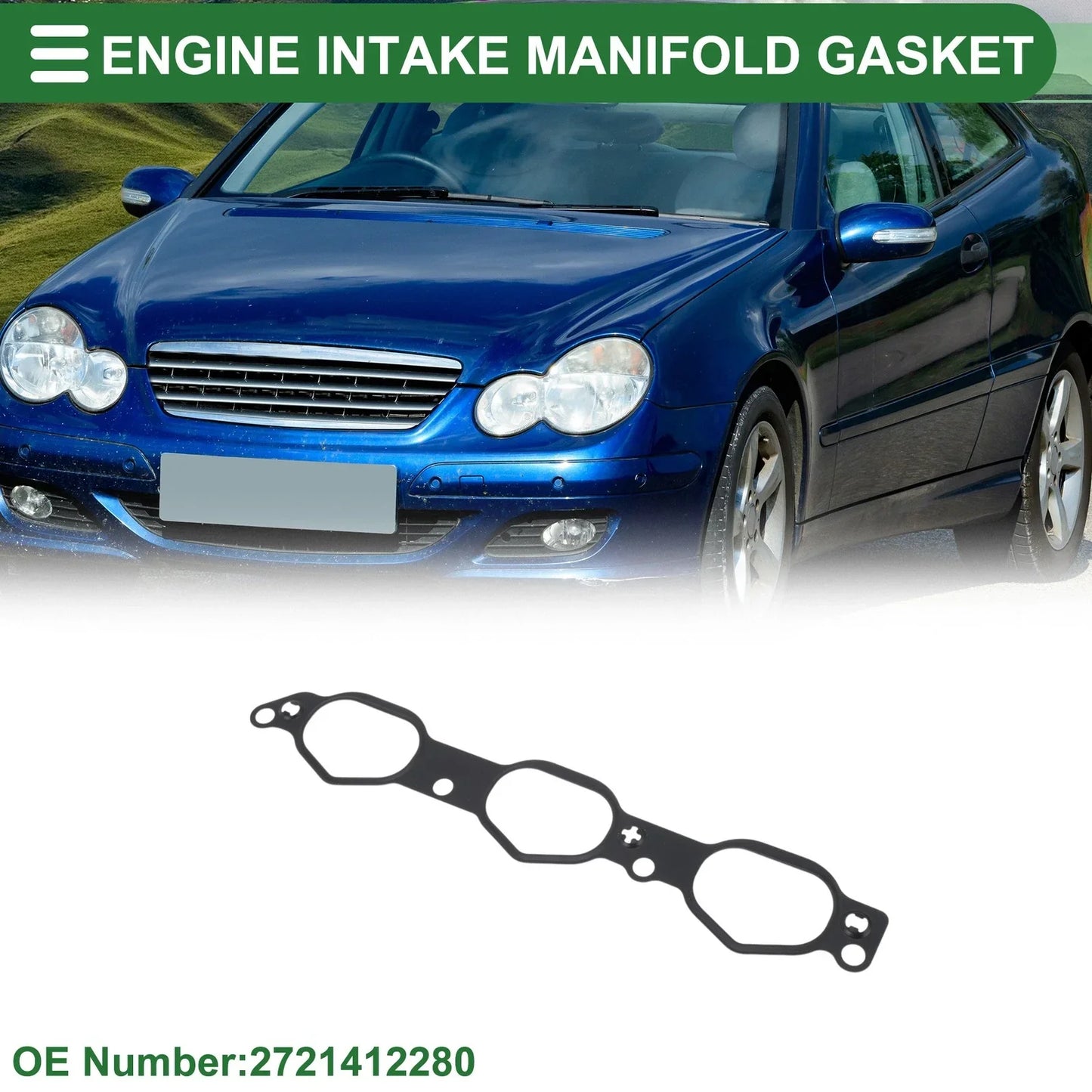 Engine Intake Manifold Gasket for Mercedes-Benz C230 (2006-2007)