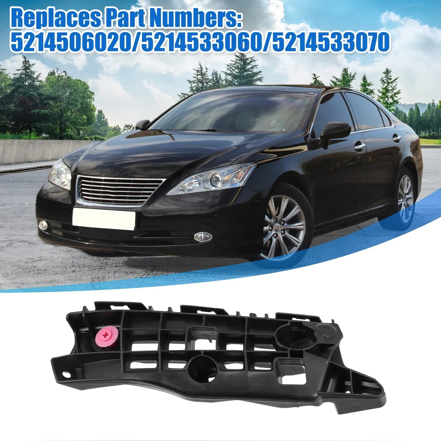 Bumper Bracket Side Retainer for Lexus ES350 (2013-2015)