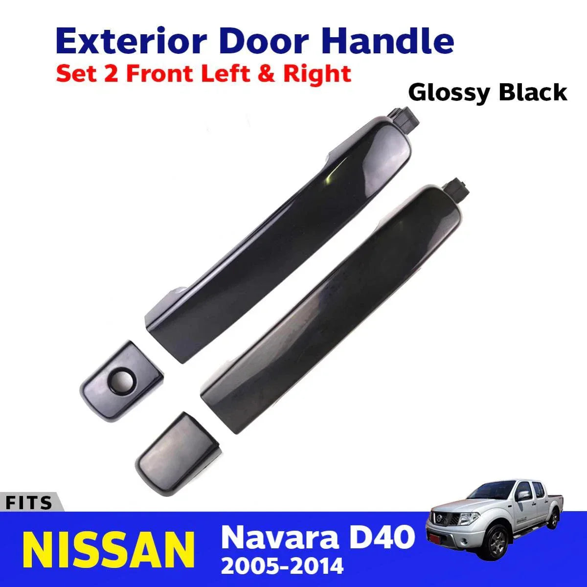 Exterior Door Handle BK Front L+R Fits Nissan Navara D40 2D 4D Truck 2005-14 D06