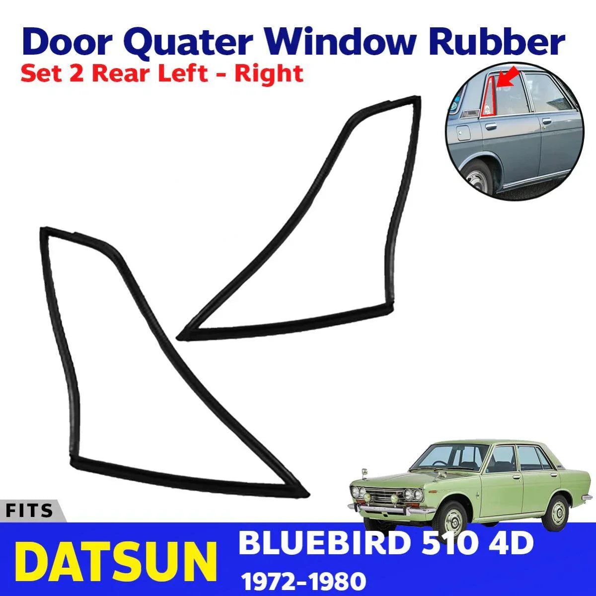 Rear Door Quater Rubber RL+RR Fits Dutsun Bluebird 510 4D Sedan 1967-72 D03