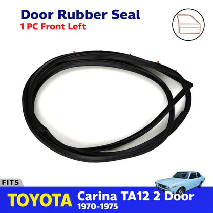 Door Rubber Seal Weatherstrip Left Fits Toyota Carina 1600 TA12 2D 1970-75 D06